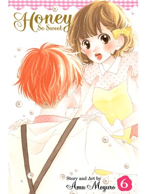cover image of Honey So Sweet, Volume 6